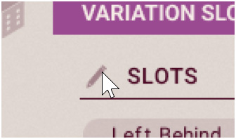 KIE_KIT_FragmentsPage-VariationSlotsPanel-SlotEditButton.jpg